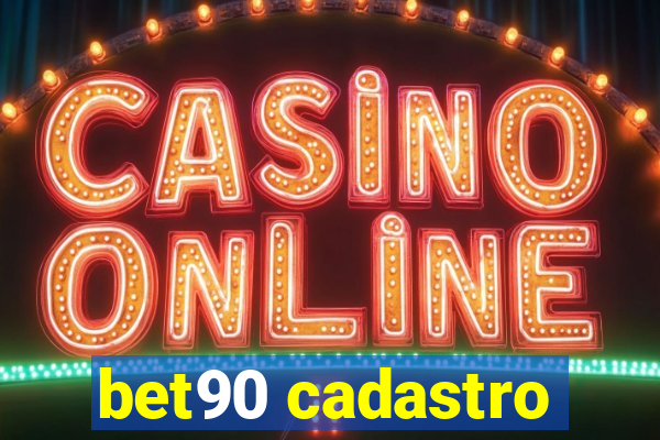 bet90 cadastro